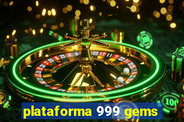 plataforma 999 gems